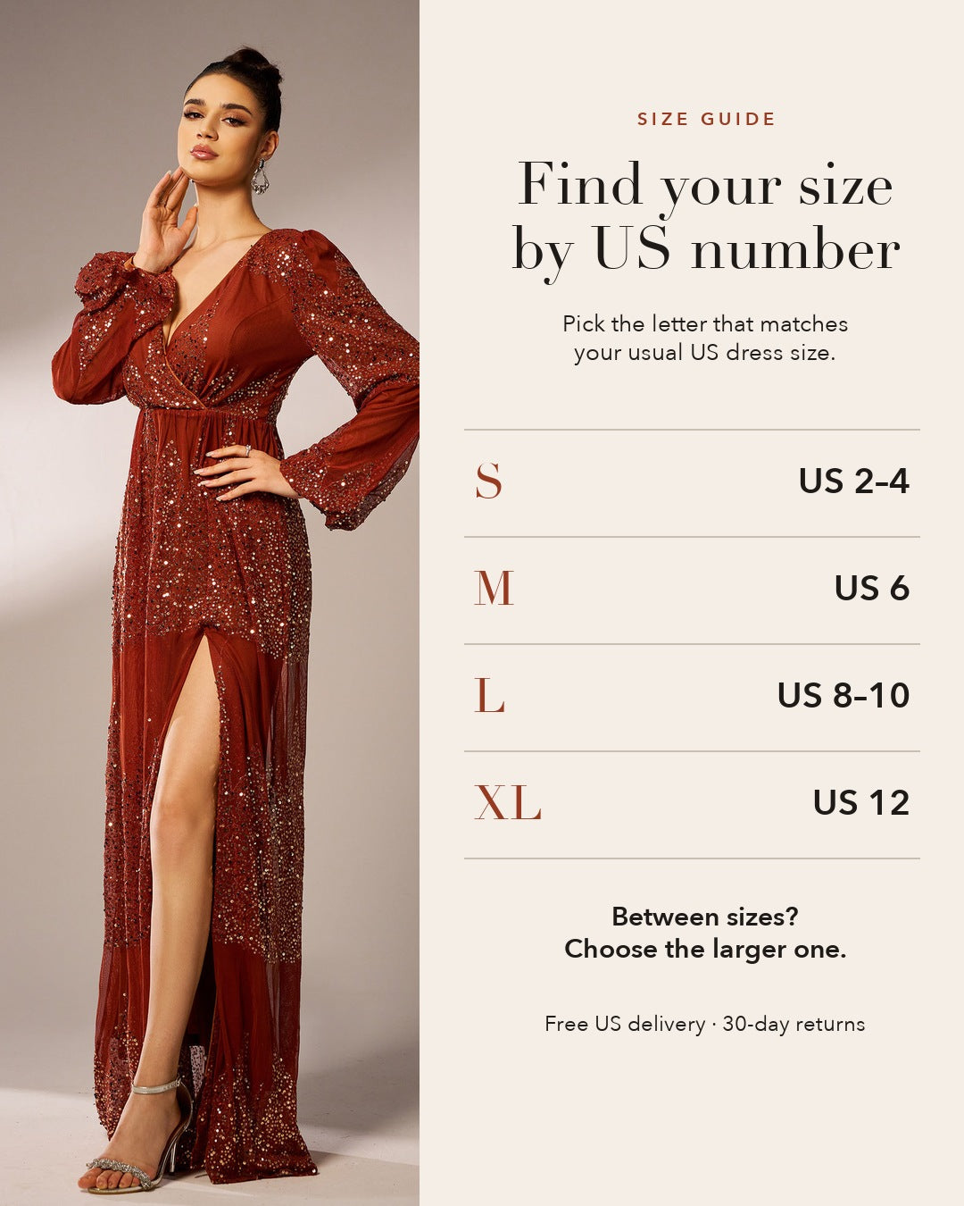 Size guide: find your size by US number. S is US 2-4, M is US 6, L is US 8-10, XL is US 12. Between sizes, choose the larger one.